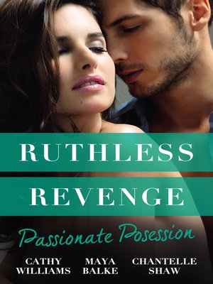 cover image of Ruthless Revenge: Passionate Possession / A Virgin For Vasquez / Signed Over To Santino / Mistress Of His Revenge